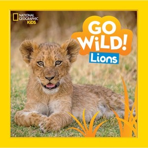 Lions - (Go Wild!) by  Margie Markarian (Hardcover) - 1 of 1