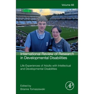 Life Experiences of Adults with Intellectual and Developmental Disabilities - (International Review of Research in Developmental Disabiliti) - 1 of 1