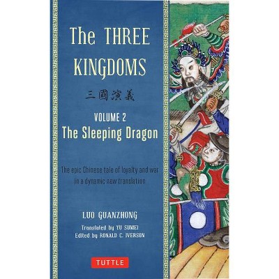 The Three Kingdoms, Volume 2: The Sleeping Dragon - by  Lu Guanzhong (Paperback)