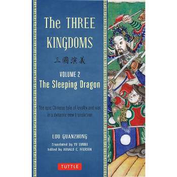 The Three Kingdoms, Volume 2: The Sleeping Dragon - by  Lu Guanzhong (Paperback)