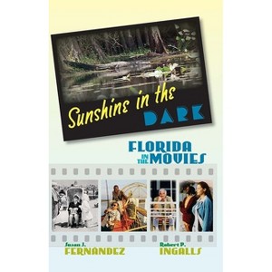 Sunshine in the Dark - by  Susan J Fernandez & Robert P Ingalls (Paperback) - 1 of 1