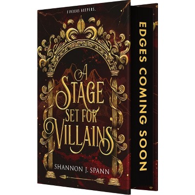 A Stage Set for Villains - by  Shannon J Spann (Hardcover)