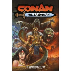 Conan the Barbarian Vol.7: The Conquering Crown - by  Jim Zub (Paperback) - 1 of 1