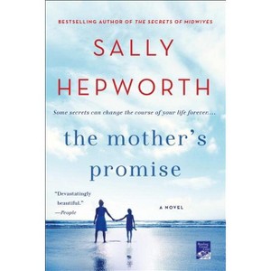 The Mother's Promise - by  Sally Hepworth (Paperback) - 1 of 1