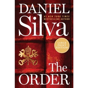 The Order - (Gabriel Allon) Large Print by  Daniel Silva (Paperback) - 1 of 1