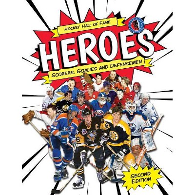 Hockey Hall of Fame Heroes - (Hockey Hall of Fame Kids) 2nd Edition by  Eric Zweig (Paperback)