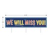 Beistle Plastic Jumbo We Will MissYou! Yard Sign, 11.75" x 3' 11", (1/Pkg) Multicolored - 4 of 4