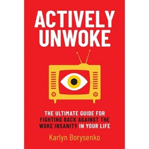 Actively Unwoke - by  Karlyn Borysenko (Hardcover) - 1 of 1