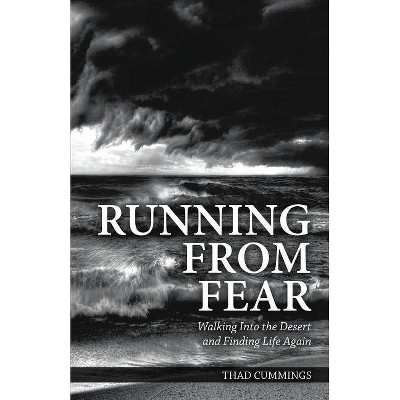 Running from Fear - by  Thad Cummings (Paperback)