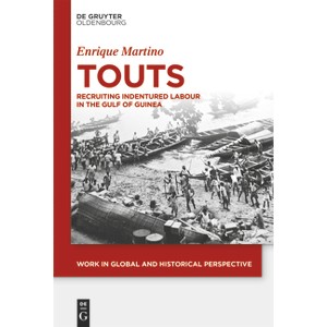 Touts - (Work in Global and Historical Perspective) by  Enrique Martino (Hardcover) - 1 of 1