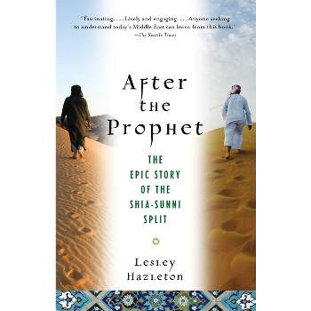 After the Prophet - by  Lesley Hazleton (Paperback)