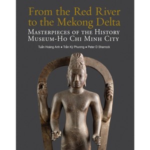 From the Red River to the Mekong Delta - by  Tun Hoang Anh & Trn K Phuong & Peter D Sharrock (Hardcover) - 1 of 1