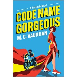 Code Name Gorgeous - by  M C Vaughan (Paperback) - 1 of 1
