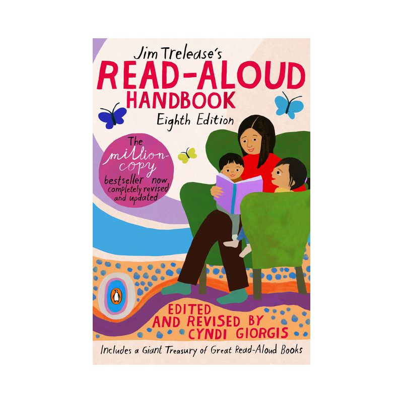 Jim Trelease's Read-Aloud Handbook - by  Jim Trelease & Cyndi Giorgis (Paperback), 1 of 2