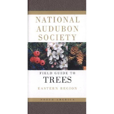 National Audubon Society Field Guide to North American Trees - (National Audubon Society Field Guides (Hardcover)) (Paperback)