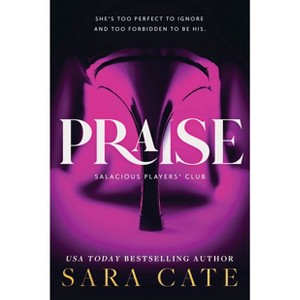 Praise - by Sara Cate (Paperback) - 1 of 1