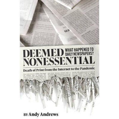 Deemed Nonessential - by  Andy Andrews (Paperback)