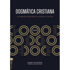Dogmática Cristiana - by  Gijsbert Van Den Brink & Cornelis Van Der Kooi (Hardcover) - 1 of 1