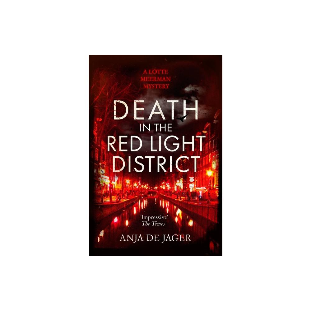 Death in the Red Light District - (Lotte Meerman) by Anja de Jager (Paperback)