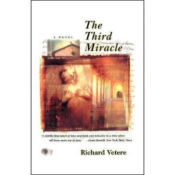 The Third Miracle - by  Richard Vetere (Paperback)