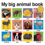 My Big Animal Book - (My Big Board Books) by  Roger Priddy (Board Book)