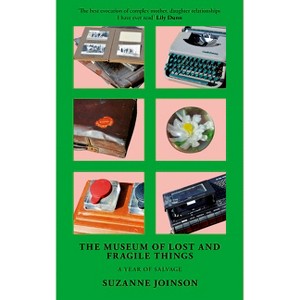 The Museum of Lost and Fragile Things - by  Suzanne Joinson (Paperback) - 1 of 1