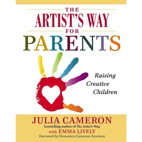 The Complete Artist's Way - By Julia Cameron (hardcover) : Target