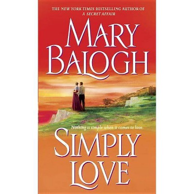 Simply Love - (Simply Quartet) by  Mary Balogh (Paperback)