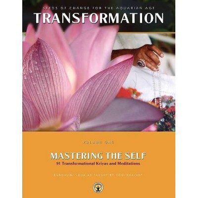 Mastering the Self - (Transformation Vol 1) by  Yogi Bhajan (Paperback)