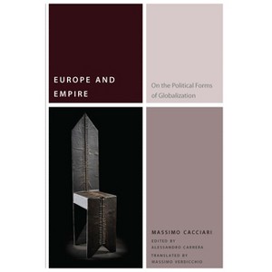 Europe and Empire - (Commonalities) by  Massimo Cacciari (Paperback) - 1 of 1