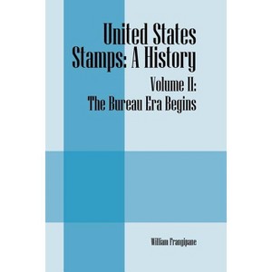United States Stamps - by  William Frangipane (Paperback) - 1 of 1