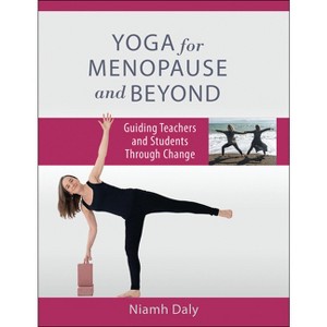 Yoga for Menopause and Beyond - by  Niamh Daly (Paperback) - 1 of 1