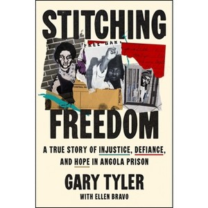 Stitching Freedom - by  Gary Tyler (Hardcover) - 1 of 1