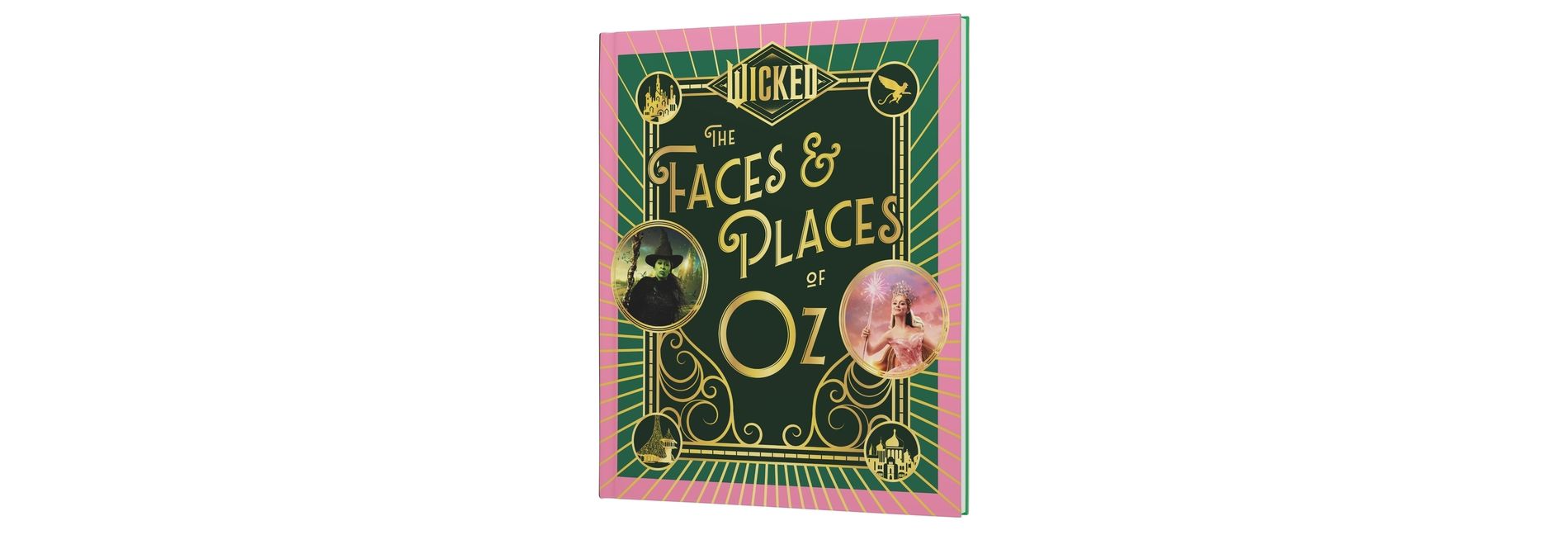Wicked: The Faces & Places of Oz (Hardcover)