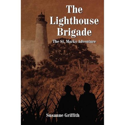 The Lighthouse Brigade - by  Susanne Griffith (Paperback)