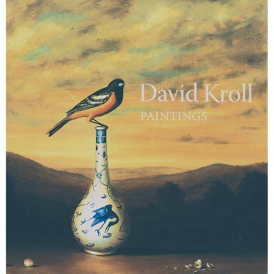 David Kroll: Paintings - (Hardcover)