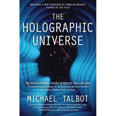 The Holographic Universe - by  Michael Talbot (Paperback)