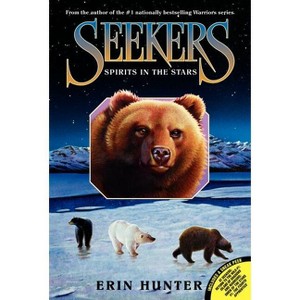 Spirits in the Stars - (Seekers) by  Erin Hunter (Paperback) - 1 of 1