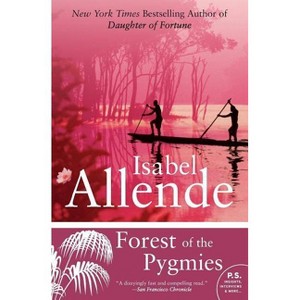 Forest of the Pygmies - by  Isabel Allende (Paperback) - 1 of 1