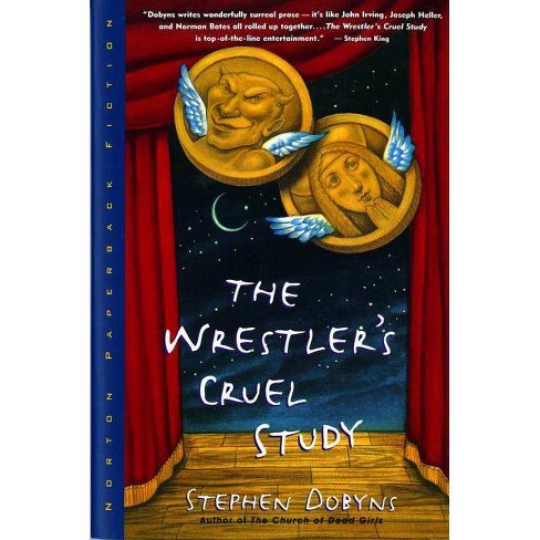The Wrestler's Cruel Study - By Stephen Dobyns (paperback) : Target