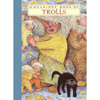 D'Aulaires' Book of Trolls - (New York Review Children's Collection) by  Ingri D'Aulaire & Edgar Parin D'Aulaire (Hardcover)