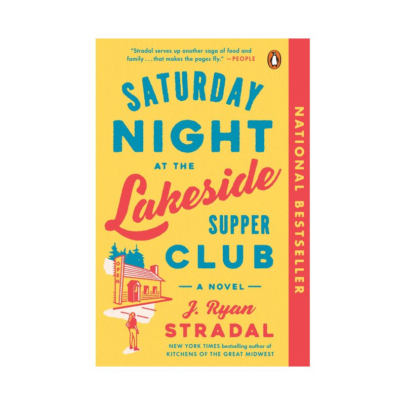 Saturday Night at the Lakeside Supper Club - by J Ryan Stradal, 1 of 2