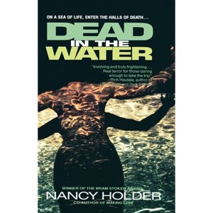 Dead in the Water - by  Nancy Holder (Paperback) - 1 of 1