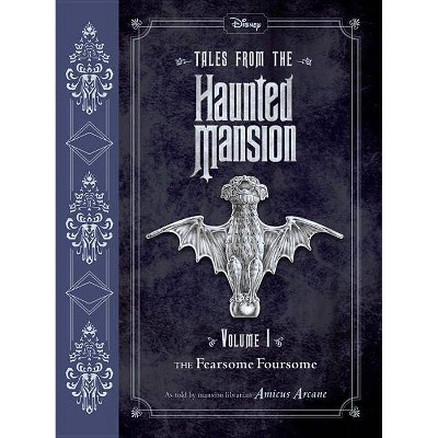 Tales from the Haunted Mansion: Volume I - by  Amicus Arcane (Hardcover)