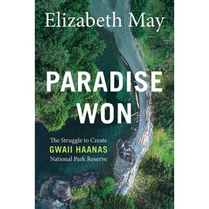 Paradise Won - 2nd Edition by  Elizabeth May (Paperback) - 1 of 1