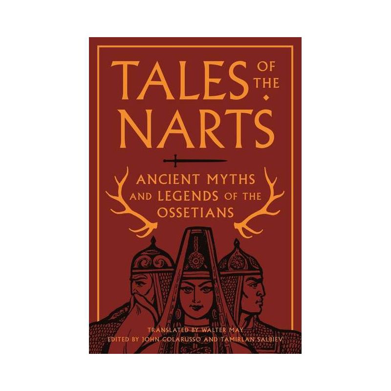 Tales of the Narts - by  John Colarusso & Tamirlan Salbiev (Paperback), 1 of 2