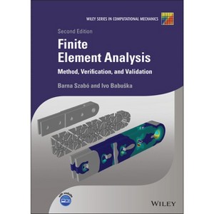 Finite Element Analysis - (Wiley Computational Mechanics) 2nd Edition by  Barna Szabó & Ivo Babuska (Hardcover) - 1 of 1