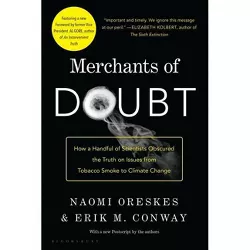 Merchants of Doubt - by  Naomi Oreskes & Erik M Conway (Paperback)