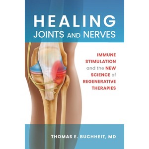 Healing Joints and Nerves - by  Thomas E Buchheit (Paperback) - 1 of 1