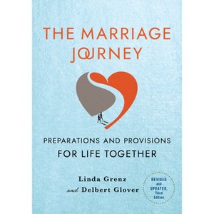 The Marriage Journey, Revised and Updated - 3rd Edition by  Delbert Glover & Linda Grenz (Paperback) - 1 of 1